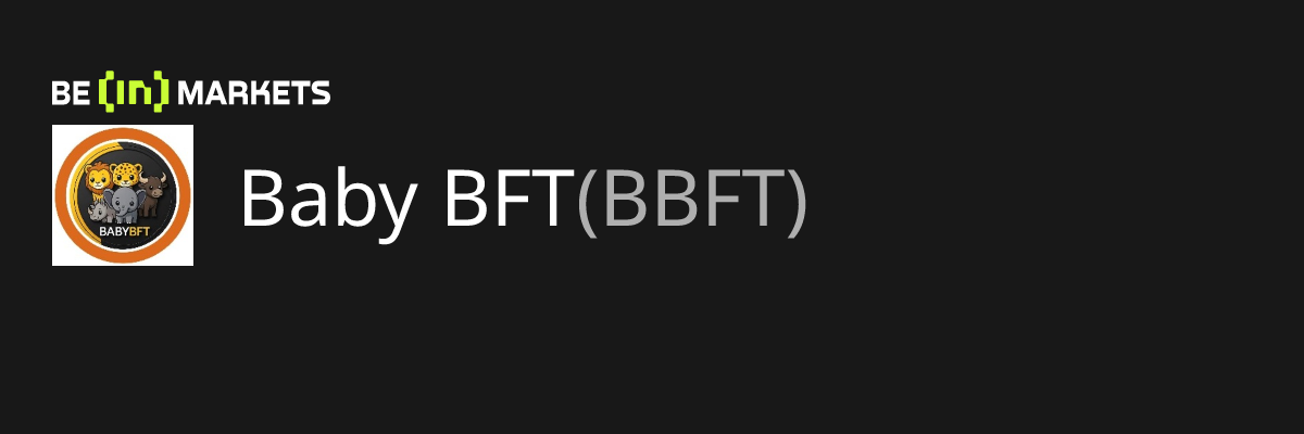 Baby BFT (BBFT) información de precios, capitalización de mercado ...