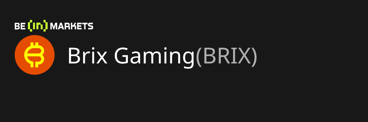 Brix Gaming (BRIX) 価格, 時価総額, 図表およびファンダメンタルズ情報 - BeInCrypto Japan