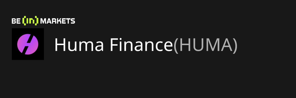Huma Finance (HUMA) 가격, 마켓캡, 차트 및 펜더멘털 정보 - BeinCrypto Korea